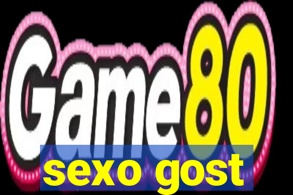 sexo gost